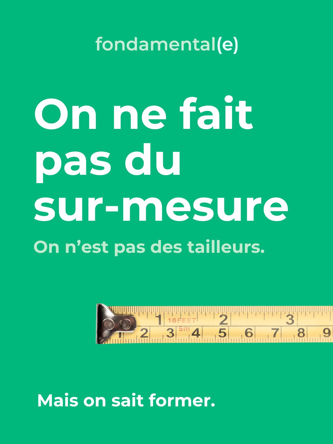 On ne fait pas du sur-mesure