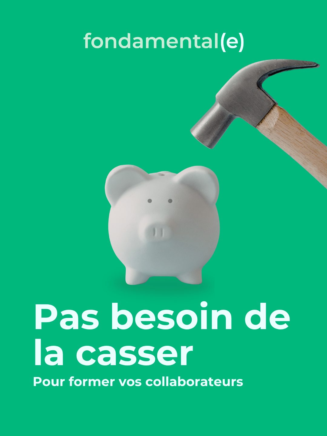 Pas besoin de la casser pour former vos collaborateurs
